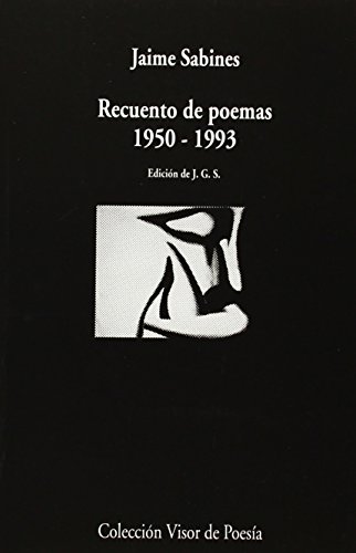 Recuento de poemas, 1950-1993 (Visor de Poesía, Band 853)