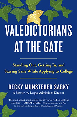 Valedictorians at the Gate: Standing Out, Getting In, and Staying Sane While Applying to College Valedictorians at the Gate: Standing Out, Getting In, and Staying Sane While Applying to College von Holt Paperbacks