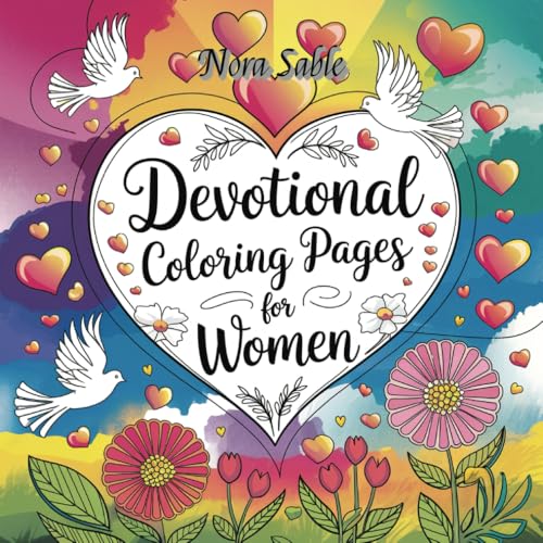 Devotional Coloring Pages For Women: Encouraging Words to Strengthen Your Faith and Brighten Your Day - Bold and Easy Coloring Book for Adults von Independently published