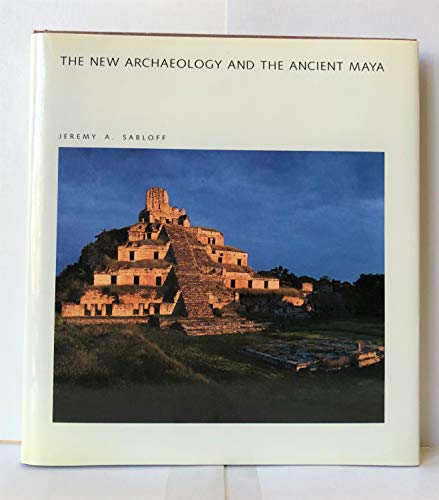 The New Archaeology and the Ancient Maya (Scientific American Library)