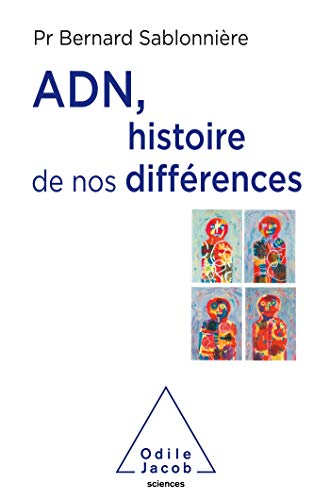 ADN,histoire de nos différences von Odile Jacob