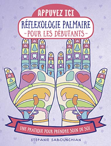 Appuyez ici - Réflexologie palmaire pour les débutants: Une pratique pour prendre soin de soi von First