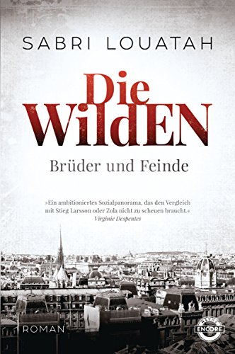 Die Wilden - Brüder und Feinde: Roman (Die Wilden Trilogie, Band 2)