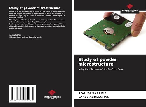Study of powder microstructure: Using the Warren and Averbach method von Our Knowledge Publishing
