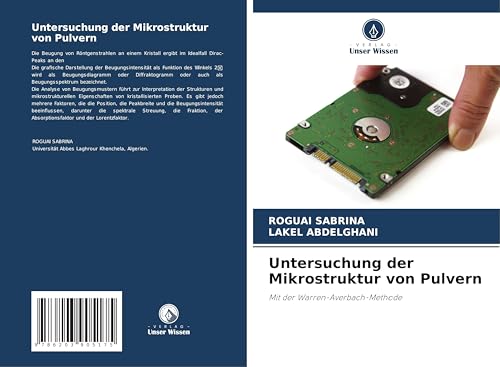 Untersuchung der Mikrostruktur von Pulvern: Mit der Warren-Averbach-Methode von Verlag Unser Wissen