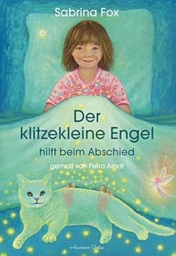 Der klitzekleine Engel hilft beim Abschied von Aquamarin- Verlag GmbH