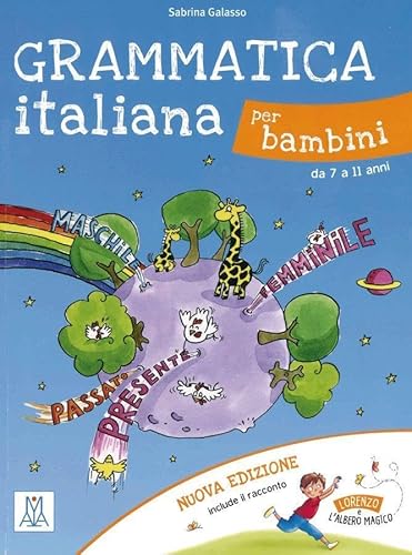 Grammatica italiana per bambini – nuova edizione: da 7 a 11 anni / Libro
