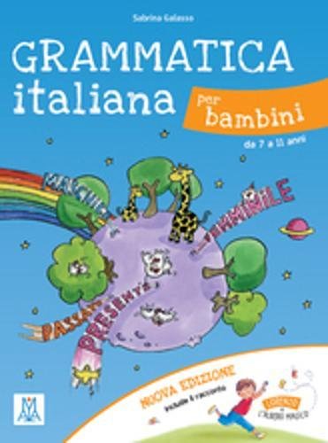 Grammatica italiana per bambini: Grammatica italiana per bambini - Nuova edizion von Alma Edizioni