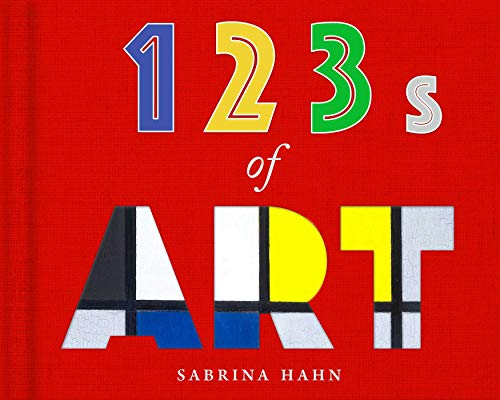 123s of Art (Sabrina Hahn's Art & Concepts for Kids) von Sky Pony