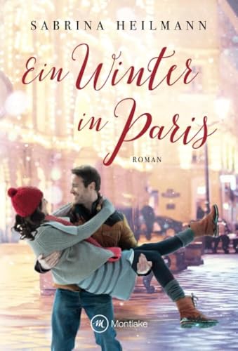 Ein Winter in Paris von Montlake Romance