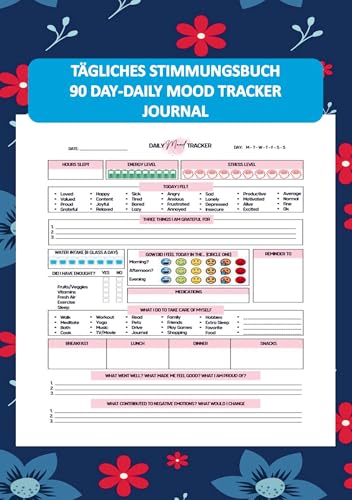 TÄGLICHES STIMMUNGSBUCH:90 DAY-DAILY MOOD TRACKER JOURNAL: Dein Weg zu innerer Balance und Selbstreflexion in 90 Tagen" TÄGLICHES STIMMUNGSBUCH:90 DAY-DAILY MOOD TRACKER JOURNAL: Dein Weg zu innerer Balance und Selbstreflexion in 90 Tagen" von Bookmundo