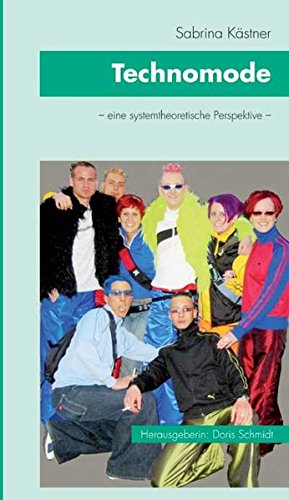 Technomode: aus systemtheoretischer Perspektive (Mode und Textilwissenschaft) von Schneider Verlag Hohengehren