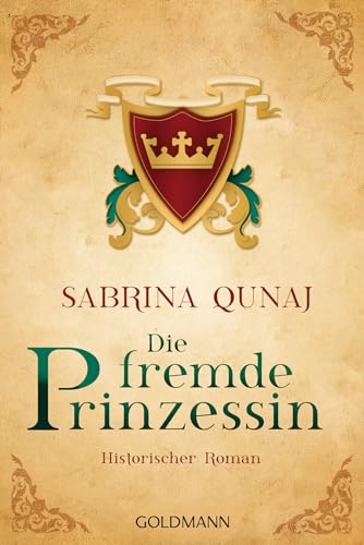 Die fremde Prinzessin: Die Geraldines-Saga 4 - Historischer Roman von Goldmann TB