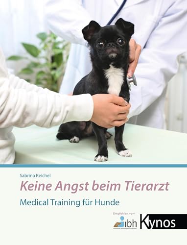 Keine Angst beim Tierarzt: Medical Training für Hunde