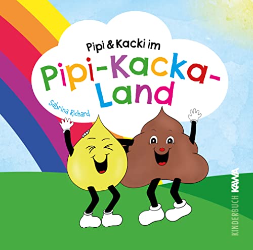 Pipi & Kacki im Pipi-Kacka-Land von Kampenwand Verlag (Nova MD)