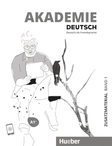 Akademie Deutsch A1+: Band 1.Deutsch als Fremdsprache / Zusatzmaterial mit Audios online von Hueber