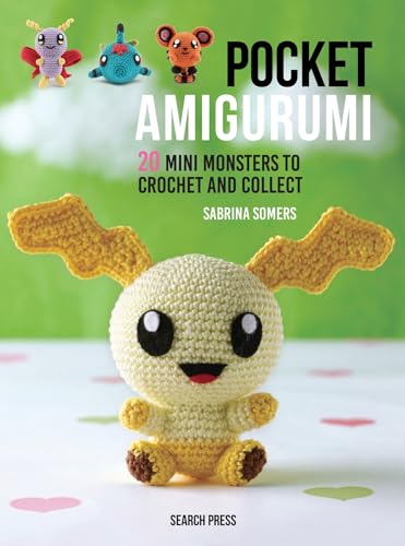 Pocket Amigurumi: 20 Mini Monsters to Crochet & Collect von Search Press