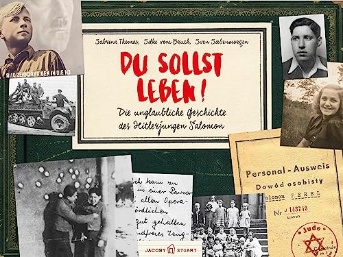 Du sollst leben! Die unglaubliche Geschichte des Hitlerjungen Salomon (Sally Perel) von Jacoby & Stuart