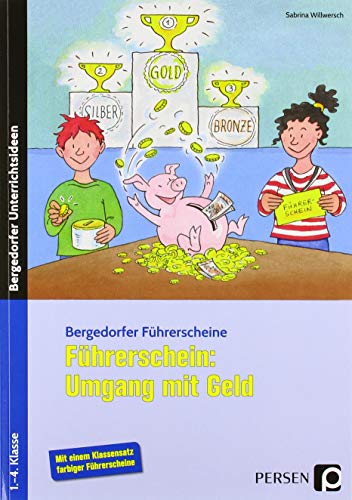 Führerschein: Umgang mit Geld: 2./3. Klasse (Bergedorfer® Führerscheine)