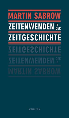 Zeitenwenden in der Zeitgeschichte von Wallstein Verlag