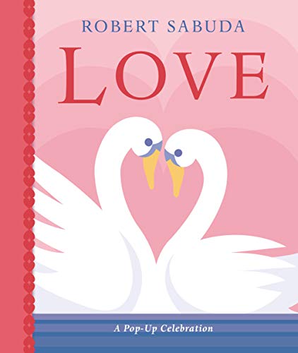 Love: A Pop-up Celebration von WALKER BOOKS