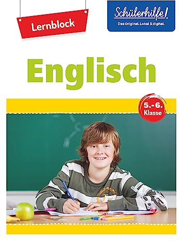 Übungsblock Englisch 5./6. Klasse: Schülerhilfe von Naumann & Göbel Verlagsgesellschaft mbH