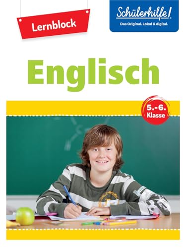 Übungsblock Englisch 5./6. Klasse: Schülerhilfe von Naumann & Göbel Verlagsgesellschaft mbH