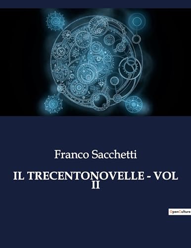 IL TRECENTONOVELLE - VOL II: 2957 von Culturea