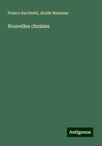 Nouvelles choisies von Antigonos Verlag