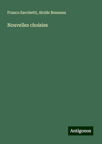 Nouvelles choisies von Antigonos Verlag