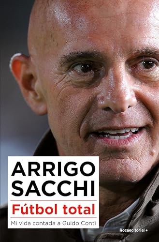 Fútbol total: Mi vida contada a Guido Conti (Córner) von Roca Editorial