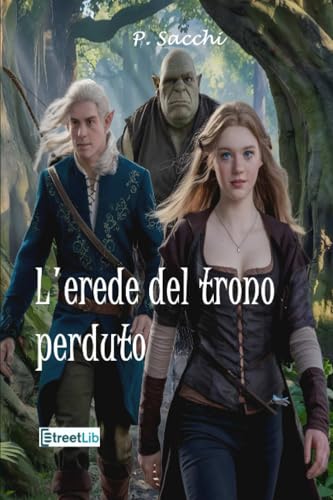 L'erede del trono perduto von Streetlib