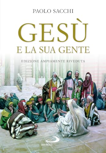 Gesù e la sua gente (Parola di Dio. Seconda serie) von San Paolo Edizioni