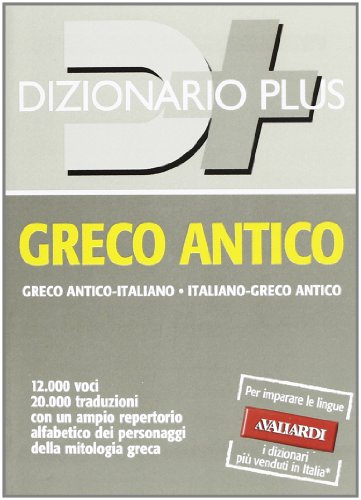 Dizionario greco antico plus (Dizionari plus) von Vallardi A.