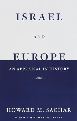 Israel and Europe: An Appraisal in History