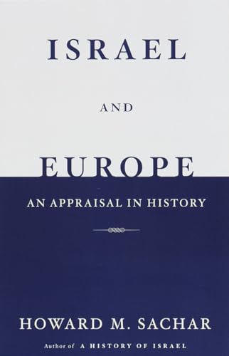 Israel and Europe: An Appraisal in History