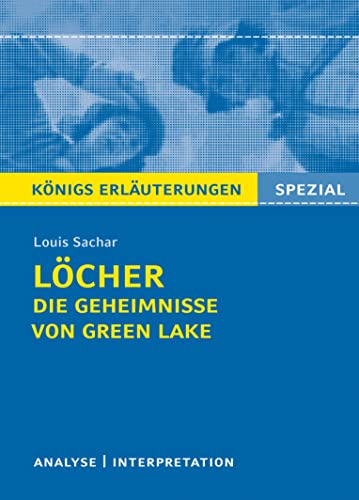 Löcher: Die Geheimnisse vom Green Lake (Königs Erläuterungen Spezial)