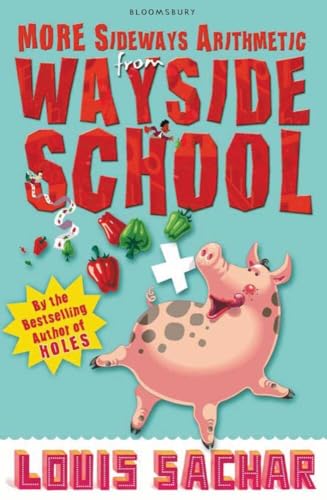 More Sideways Arithmetic from Wayside School: More Than 50 Brainteasing Maths Puzzles More Sideways Arithmetic from Wayside School: More Than 50 Brainteasing Maths Puzzles