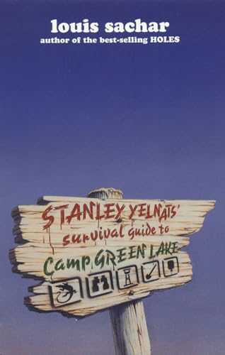 Stanley Yelnats' Survival Guide to Camp Greenlake Stanley Yelnats' Survival Guide to Camp Greenlake