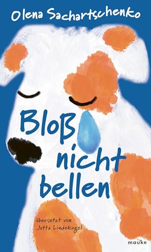 Bloß nicht bellen von Mauke