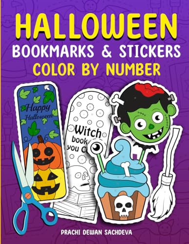 Halloween Bookmarks and Stickers - Color By Number: Spooky Scissor Skill Color, Cut and Paste Activity book for kids and adults with trick or treat ... and more for relaxation and stress relief