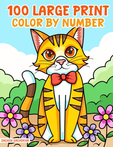100 Large Print Color by Number: Easy designs coloring book for adults for stress relief and relaxation 100 Large Print Color by Number: Easy designs coloring book for adults for stress relief and relaxation