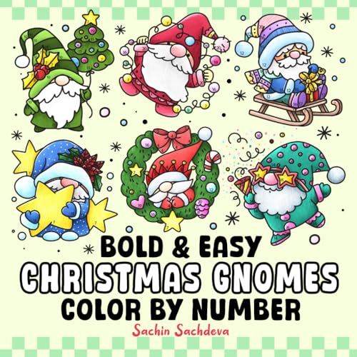 Christmas Gnomes Color by Number: Bold and Easy, Big and Simple Fantasy Coloring Book for Kids, Teens and Adults for Stress Relief and Relaxation (Bold & Easy Color by Number Coloring Book) von Independently published