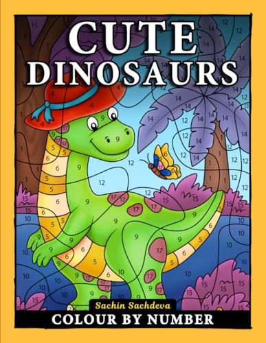 Cute Dinosaurs Colour By Number: Coloring Book for Kids Ages 4-8 Cute Dinosaurs Colour By Number: Coloring Book for Kids Ages 4-8 von Independently published