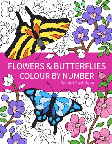 Flowers & Butterflies: Colour by Number Coloring Books for Kids and Adults Flowers & Butterflies: Colour by Number Coloring Books for Kids and Adults von Independently published