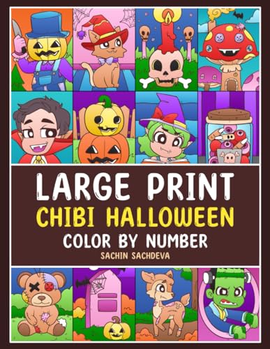 Large Print Chibi Halloween: Color by Number Coloring Book for Kids, Teens and Adults for fun and relaxation Large Print Chibi Halloween: Color by Number Coloring Book for Kids, Teens and Adults for fun and relaxation