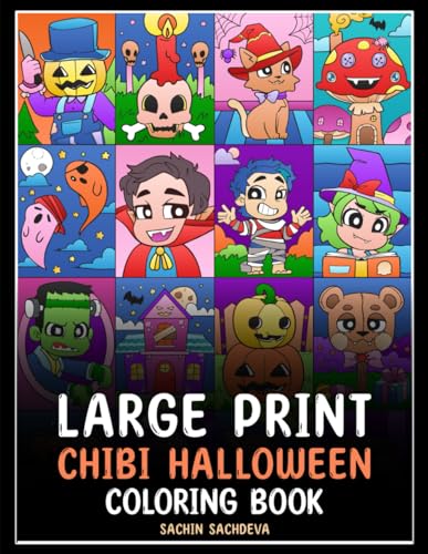 Large Print Chibi Halloween: Coloring Book for Kids, Teens and Adults for fun and relaxation Large Print Chibi Halloween: Coloring Book for Kids, Teens and Adults for fun and relaxation
