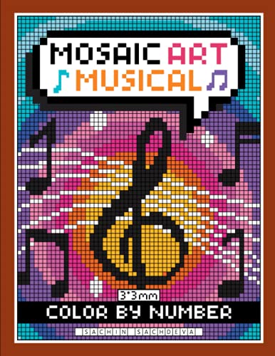 Mosaic Art Color By Number: Musical Coloring Book for Adults Relaxation and Stress Relief with 3*3 mm sections Mosaic Art Color By Number: Musical Coloring Book for Adults Relaxation and Stress Relief with 3*3 mm sections von Independently published