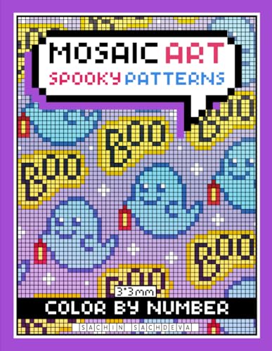 Mosaic Art Color By Number: Spooky Patterns Mystery Halloween Coloring Book for Teens, Women and Adults for Relaxation and Stress Relief with 3*3 mm sections Mosaic Art Color By Number: Spooky Patterns Mystery Halloween Coloring Book for Teens, Women and Adults for Relaxation and Stress Relief with 3*3 mm sections