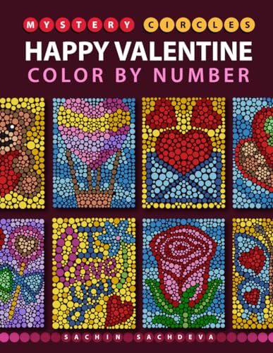 Mystery Circles Happy Valentine: Color by Number Coloring Book for Adults for Stress Relief and Relaxation (Mystery Circles Color by Number) von Independently published